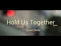 H.E.R._ Tauren Wells - Hold Us Together (Hope Mix (Official Lyrics))(1080_HD)