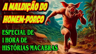 HOMEM PORCO 1 HORA DE HISTÓRIAS ASSUSTADORAS