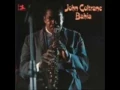 Download Lagu John Coltrane - Bahia