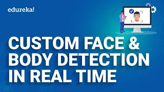Face Detection with Python Face and Body Detection Edureka