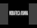Download Lagu MobiAfrica Ayamma