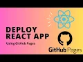Deploying React App using GitHub Pages Step-by-Step Tutorial