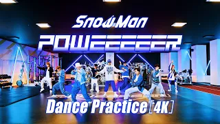 Snow Man POWEEEEER Dance Practice 