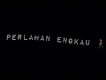Download Lagu Dj perlahan kau