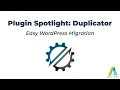 Duplicator - Easy WordPress Migration and Backup
