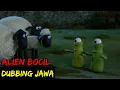 Download Lagu DUBBING JAWA SHAUN THE SHEEP (alien bocil)