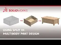 Multi-Body Part Design - Split Command