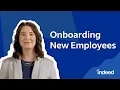 How to Onboard New Employees Indeed Hiring Tips
