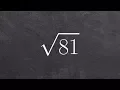 Learn How to Simplify the Square Root of a Number by Prime Factorization Sqrt 81