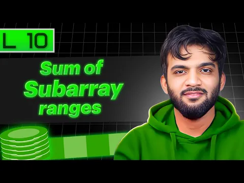 L10. Sum of subarray ranges | Stack and Queue Playlist - YouTube thumbnail