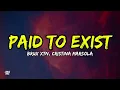 Lagu brux XTN - PAID TO EXIST (lyrics) ft. Cristina Marsola