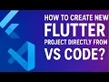 How to create new flutter project directly from VS Code