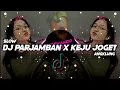 Download Lagu DJ PARJAMBAN X KEJU JOGET SLOW || VIRAL TIK TOK 🎶REMIX TERBARU2021 🔊 BY FERNANDO BASS