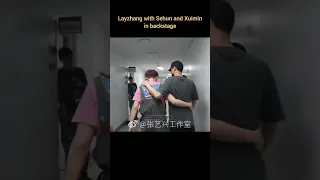 Layzhang With Sehun Xuimin Backstage Story Update Exo Kpop Exoforever Chanyeol Kpop 