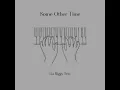 Some Other Time - Lia Riggs Trio