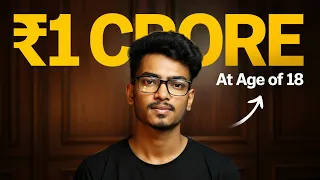 How i made ₹1 Crore at 18
