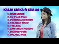 KALIA SISKA ft SKA 86 (DJ Kentrung) FULL ALBUM