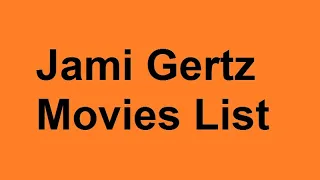 Jami Gertz Movies List