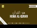 Download Lagu Karaoke HUWAL QURAN | ُهُوَ القرآنُ  | MAHER ZAIN | MALE VERSION