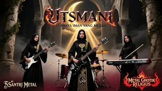 utsmani cahaya iman yang megah metal ghotik religius santri metal ai music viral
