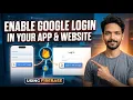 Enable Google Login in Your App Website Using Firebase Step by Step Guide 2026