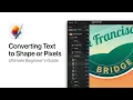 Converting Text to Shape or Pixels - The Beginner s Guide to Pixelmator Pro