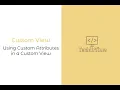 CustomView Using Custom Attributes in a CustomView