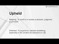 Upheld Meaning