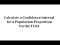 Calculate a Confidence Interval for a Population Proportion on a TI-84