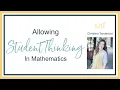 Allowing Student Thinking by Changing The Way We Grade