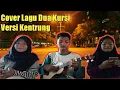 Download Lagu Dua Kursi Voc.Rita Sugiarto ||Cover Dipa Feat Rani \u0026 Nikki||