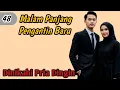 Malam Panjang Pengantin Baru #48