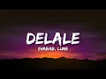 Shabab & Lune - DELALE (Lyrics)