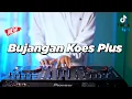 Download Lagu DJ BUJANGAN Koes Plus | Hati Senang Walaupun Tak Punya Uang Slow Remix Lagu Nostalgia (KEVIN STUDIO)