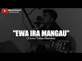 Download Lagu LAGU ROHANI POSO- EWA IRA MANGAU|COVER YOHAN MAROBO