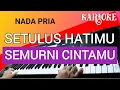 Download Lagu KARAOKE SETULUS HATIMU SEMURNI CINTAMU - ARIE KOESMIRAN - NADA PRIA RENDAH