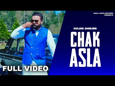 Download MP3 Chak Asla (Full Video) | Kulbir Jhinjer| Tarsem Jassar | Punjabi Songs 2016 | Vehli Janta Records