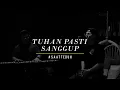 Download Lagu #SaatTeduh - Tuhan Pasti Sanggup (Yeshua Abraham)