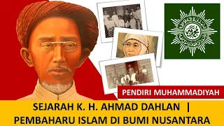 sejarah k h ahmad dahlan pembaharu islam di bumi nusantara pendiri muhammadiyah