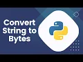 How to convert string to bytes in python Encode to byte