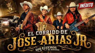 Los Luzeros De Rioverde - El Corrido de Jose Arias Jr (Video Oficial) TEMA INEDITO