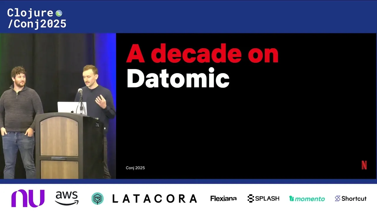 A Decade on Datomic - Davis Shepherd & Jonathan Indig (Netflix)
