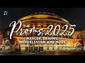 Download Lagu The Proms 2025: Mahler, Brahms, Mendelssohn and more