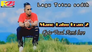 Download Mane Labu Lean 2 ll Lagu Tatun Tiles🇹🇱 terbaru paling sedih ll Official Video Musik MP3