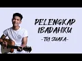 Download Lagu Tri Suaka - Pelengkap Ibadahku (Lirik/Lyric Lagu Indonesia)