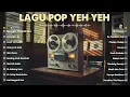 Lagu Pop Yeh Yeh 60an Terbaik 🌟 Zaman Emas Irama A Go-Go Lagenda