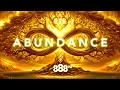 888 Hz Manifest Miracles Infinite Wealth Abundance