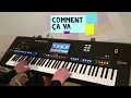Download Lagu Comment ça va - Yamaha Genos Cover