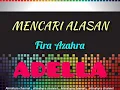 Download Lagu Mencari Alasan _ Fira Azahra | ADELLA