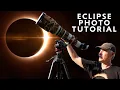 Solar Eclipse Photography Tutorial Tips